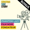 Bonus 3 - "Phantom Lady" film noir fondateur