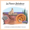 La Provence au féminin de la Drôme au Vaucluse