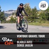 Ventoux Gravel Tour avec Serge Jaulin