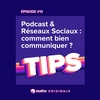 Podcast et Réseaux Sociaux : comment bien communiquer ?