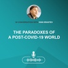 The Paradoxes of a Post-Covid-19 World