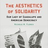 TEASER: Our Lady of Guadalupe and American Democracy (w/ Nichole M. Flores)