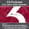 Ep 12: #4 How does each Discipline use ICS? - "10 Questions from the Mayor" Series