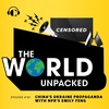China's Ukraine Propaganda with NPR's Emily Feng