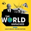 Lula鈥檚 Brazil: Encore Edition