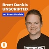 Brent Daniels UNSCRIPTED: Skills to Build a Real Business, Seller Role Play & Fighting Distractions