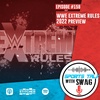 WWE Extreme Rules 2022 Preview