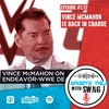 Vince McMahon is Back in Charge