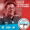Tom Brady Comes Out of Retirement