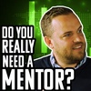 Do you need a mentor? with James Sinclair #9