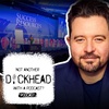 Dan Priestley ן Not Another D*ckhead with a Podcast #15'