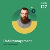 DAM Management with Keri Weiland