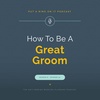 How To Be A Great Groom