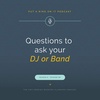 Questions to ask when hiring your DJ or Wedding Band
