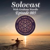 Time Has Come - Episode 005 Solocast with Graham Wardle