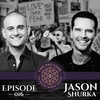 Jason Shurka - Episode 016 Time Has Come