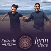 Time Has Come - Episode 003 Jerin Mece