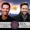 Ben Perrin - Episode 008 Time Has Come