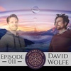David Wolfe - Episode 011 Time Has Come