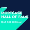 005: Mortgage Hall of Fame feat. Rob Chrisman