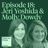 018: Building a More Inclusive Industry One Event At a Time (w/ Jeri Yoshida &amp; Molly Dowdy)