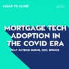 010: Technology Adoption in the Mortgage Industry (Feat. Patrick Burns, CEO, Spruce)
