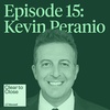 015: Building A Company For the Long-term (w/ Kevin Peranio, CLO PRMG)
