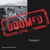 Ep 42: Volcanoes Pt 2 - Time Capsule of Tragedy: Exploring Pompeii's Frozen History