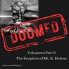 Ep 66 - Volcanoes Part 6 - George Vancouver, this is it!: The Eruption of Mt. St. Helens