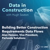 Building Better Construction Requirements Data Flows, Alan Henson