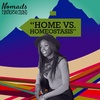 Home vs. Homeostasis