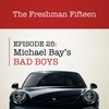 Episode 25: Michael Bay's BAD BOYS
