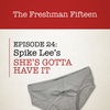 Episode 24: Spike Lee's SHE'S GOTTA HAVE IT