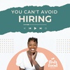You Can’t Avoid Hiring