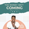 The Money You're Waiting on Isn't Coming