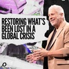 Restoring What’s Been Lost In A Global Crisis - Louie Giglio