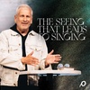 The Seeing that Leads to Singing - Louie Giglio