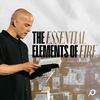 The Essential Elements of Fire - Ben Stuart