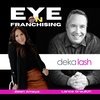 It is Not Always About the Bottom Line with Franchise Owner of Deka Lash Eleen Amaya