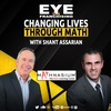 Changing Live Through Math with Shant Assarian