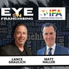 Global Demand: Why the International Franchise Association is Proof of Excellence for the Franchise Model with IFA’s President and CEO Matt Haller