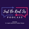 Introduction to Just Be Real Sis Podcast