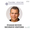 Itamar Novick GP Recursive Ventures | Solo GP | Scaling from $0 to IPO