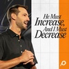 He Must Increase and I Must Decrease / Grant Partrick
