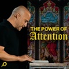 Church People - The Power of Attention