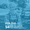 Ep 54. Ana Ros - After the Rain the Sun Always Comes
