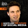 Nostr and the Future of Social Media with Will Casarin (WiM359)