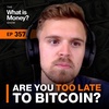 Are You Too Late to Bitcoin? with Luke Broyles (WiM357)