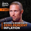 Bitcoin: A Money with Zero Percent Inflation with Robert Breedlove (WiM365)