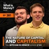 The Nature of Capital and Capitalism | Bitcoin is Venice Series | Episode 1 (WiM381)